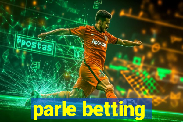 parle betting