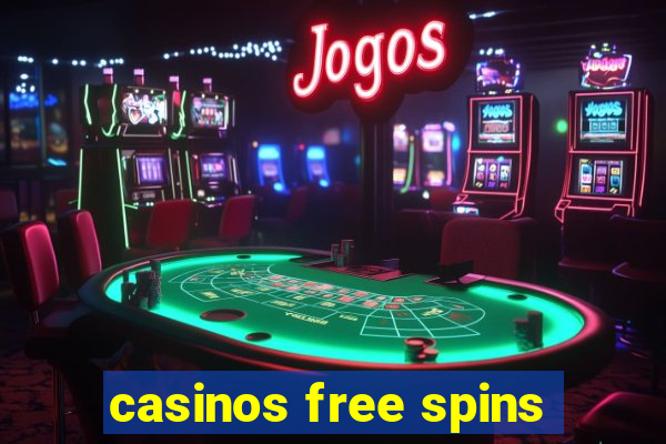 casinos free spins