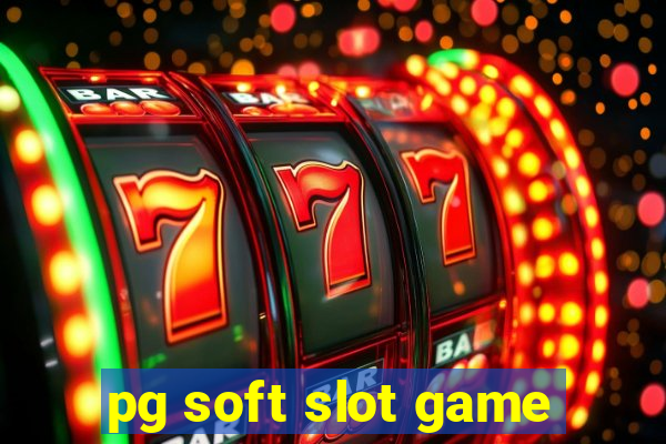 pg soft slot game