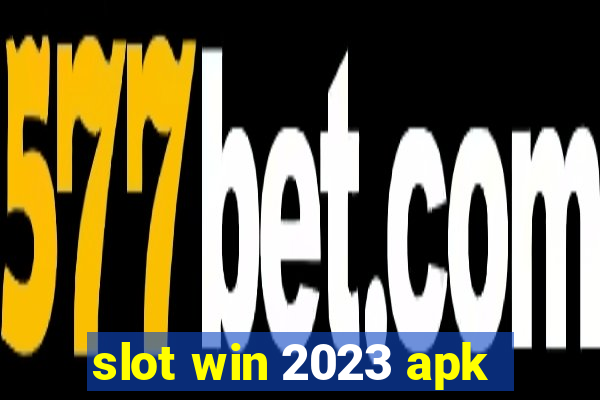 slot win 2023 apk