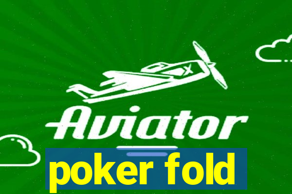 poker fold