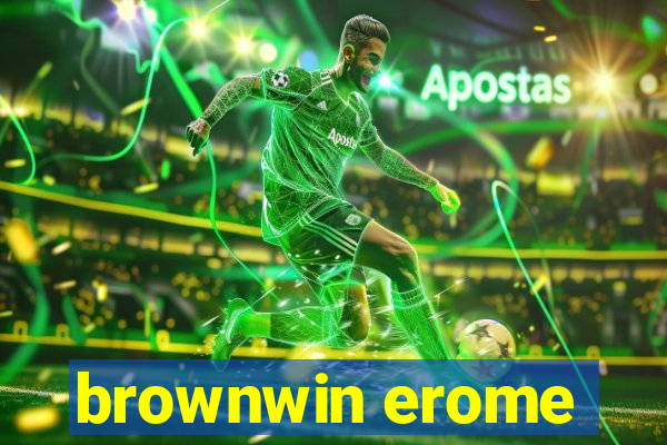 brownwin erome