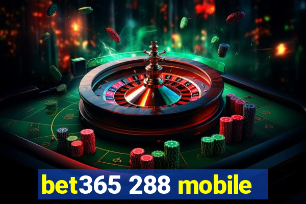 bet365 288 mobile