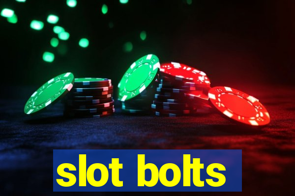 slot bolts