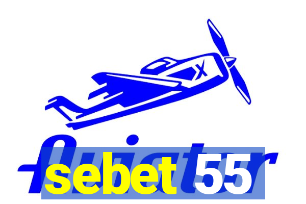 sebet 55