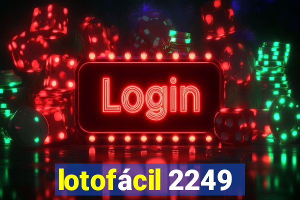 lotofácil 2249