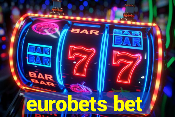 eurobets bet