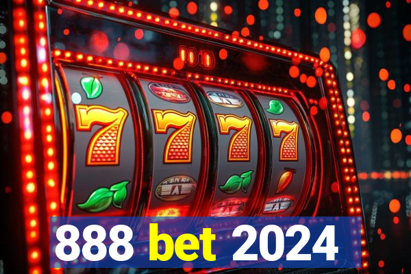 888 bet 2024