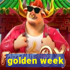 golden week