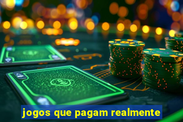 jogos que pagam realmente