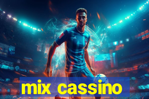 mix cassino