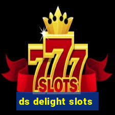 ds delight slots