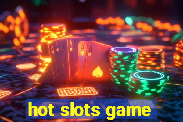 hot slots game