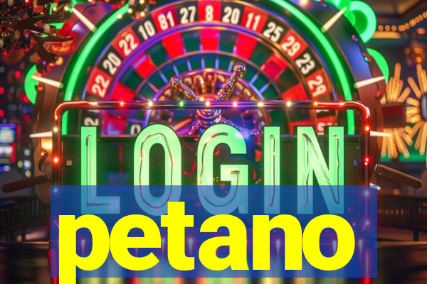 petano