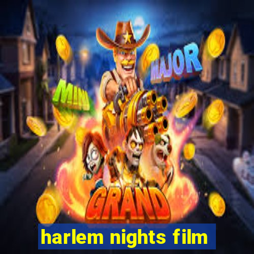 harlem nights film