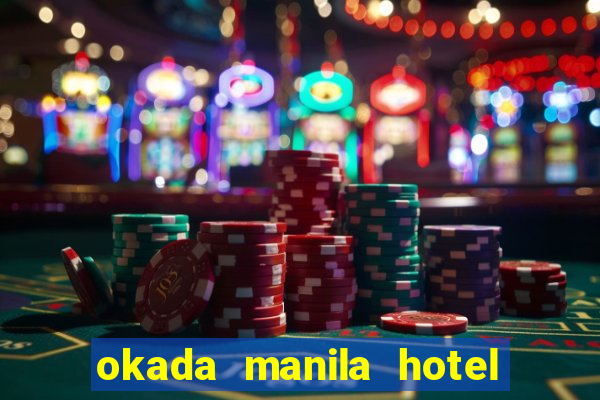 okada manila hotel and casino