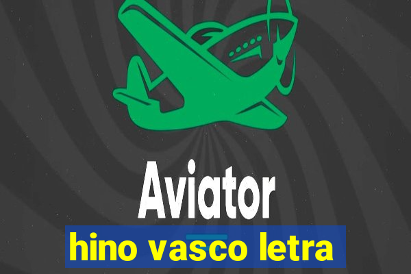 hino vasco letra