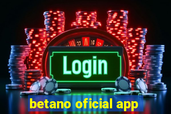 betano oficial app