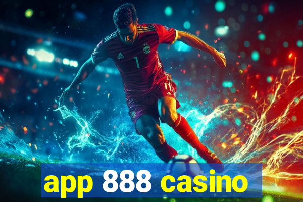 app 888 casino