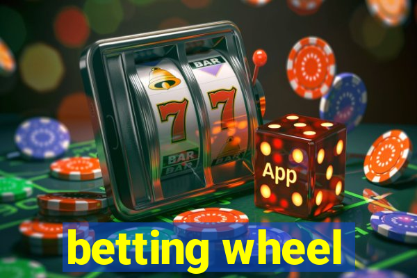 betting wheel