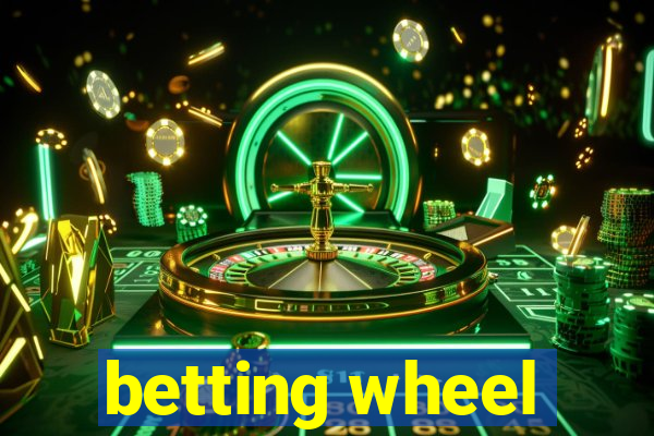 betting wheel