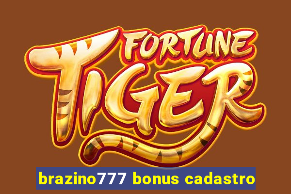 brazino777 bonus cadastro