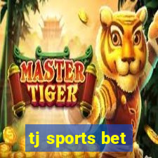 tj sports bet