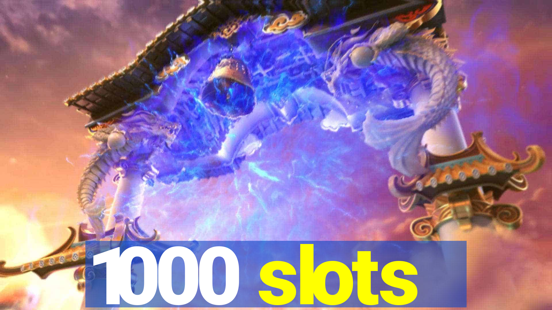 1000 slots