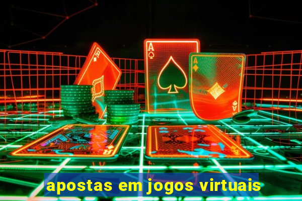 apostas em jogos virtuais