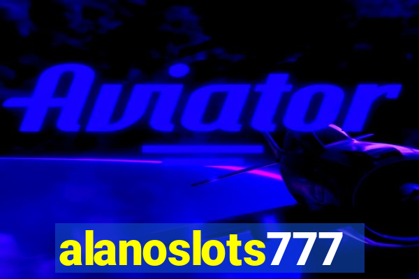 alanoslots777