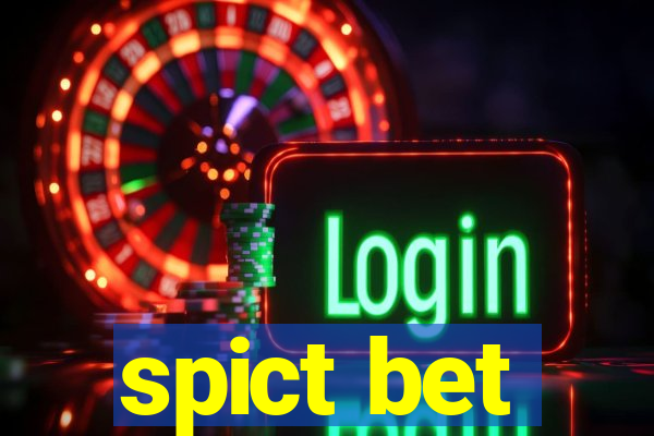 spict bet