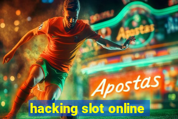 hacking slot online