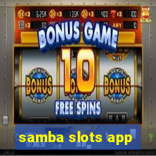 samba slots app