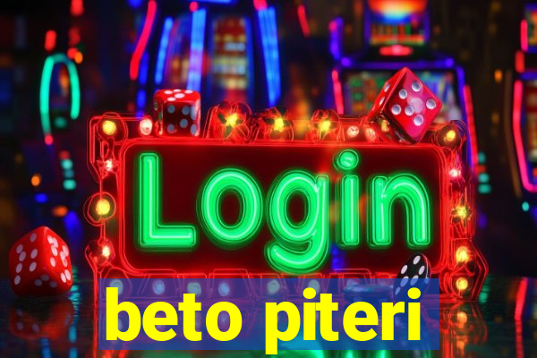 beto piteri