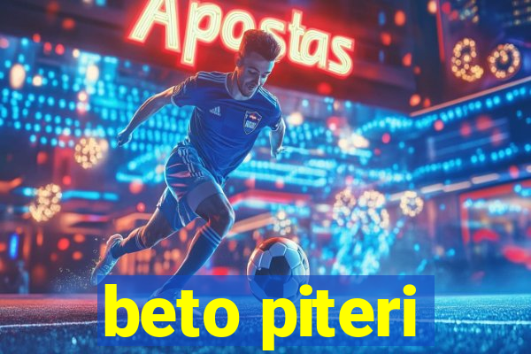 beto piteri