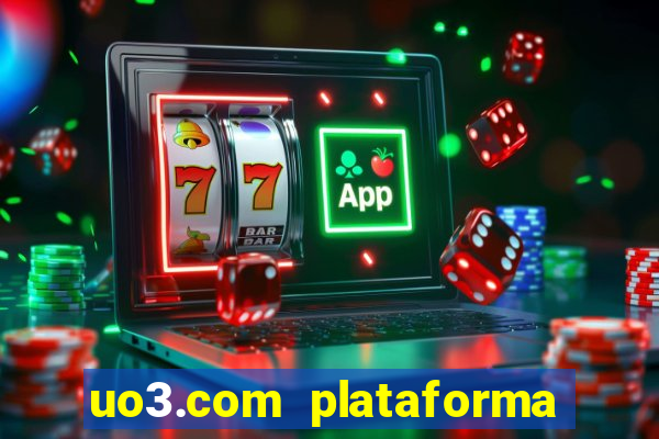 uo3.com plataforma de jogos