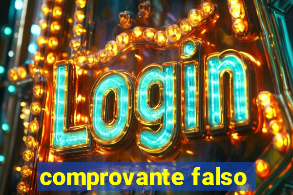 comprovante falso