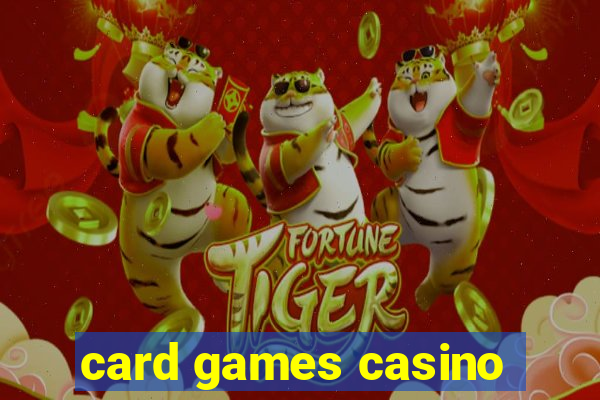 card games casino