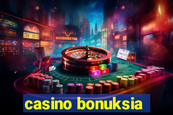 casino bonuksia