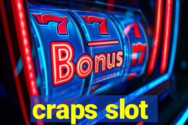 craps slot