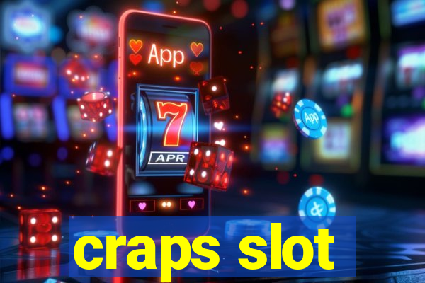 craps slot