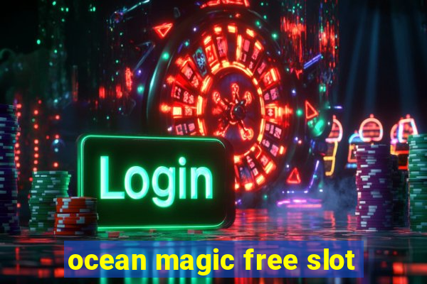 ocean magic free slot