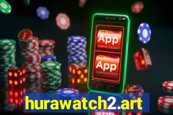 hurawatch2.art