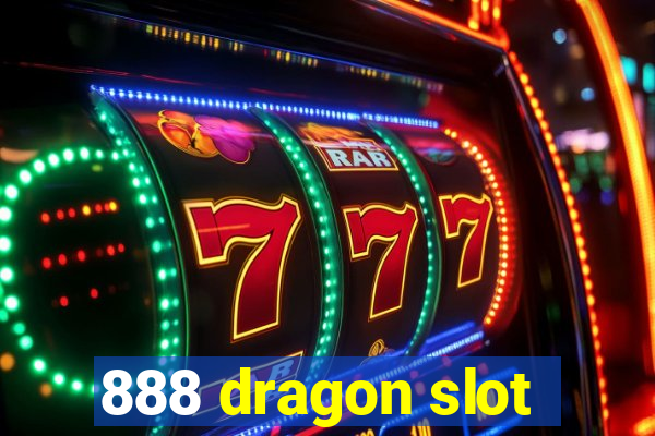 888 dragon slot