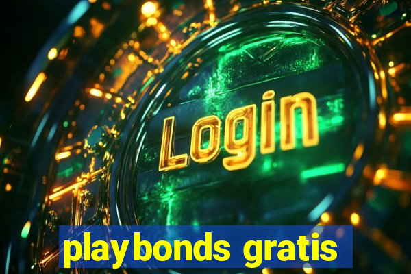 playbonds gratis