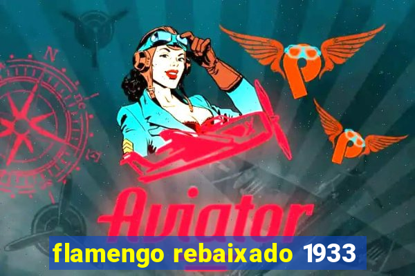 flamengo rebaixado 1933