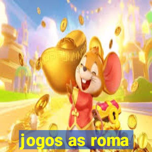 jogos as roma