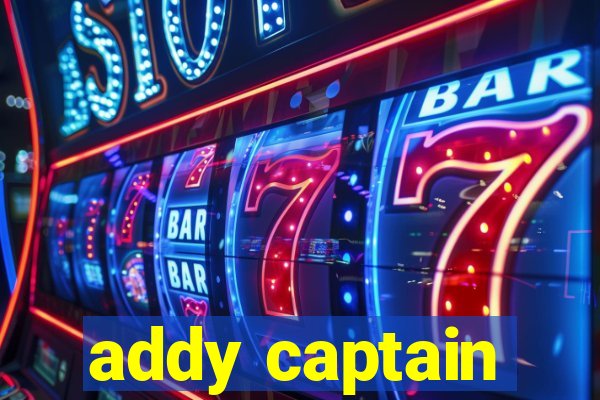 addy captain