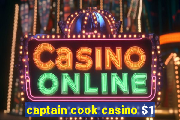 captain cook casino $1