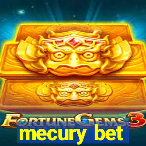 mecury bet